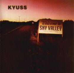 Kyuss : Welcome to Sky Valley